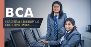 BCA Course Details: Full Form, Fees, Eligibility, Subjects, Syllabus ...