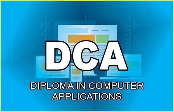 diploma-in-computer-applications-dca-course-details-eligibility